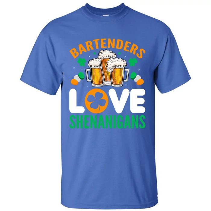 Bartenders Love Shenanigans Funny St Patricks Day Gift Tall T-Shirt