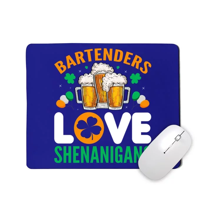 Bartenders Love Shenanigans Funny St Patricks Day Gift Mousepad