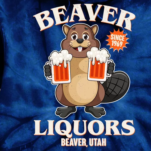 Beaver Liquors Since 1969 Beaver Utah Tie Dye Hoodie