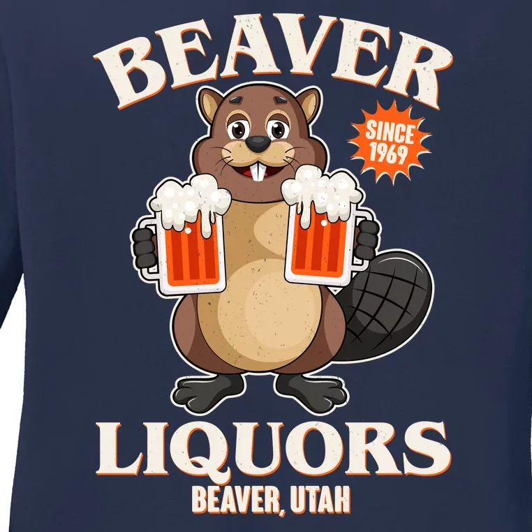 Beaver Liquors Since 1969 Beaver Utah Ladies Long Sleeve Shirt