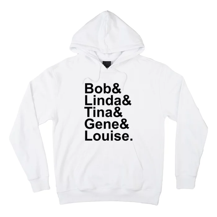 Bob Linda Tina Gene Louise Bob's Burgers Hoodie