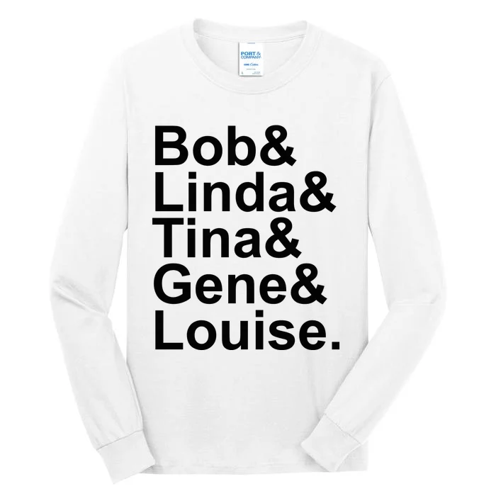 Bob Linda Tina Gene Louise Bob's Burgers Tall Long Sleeve T-Shirt