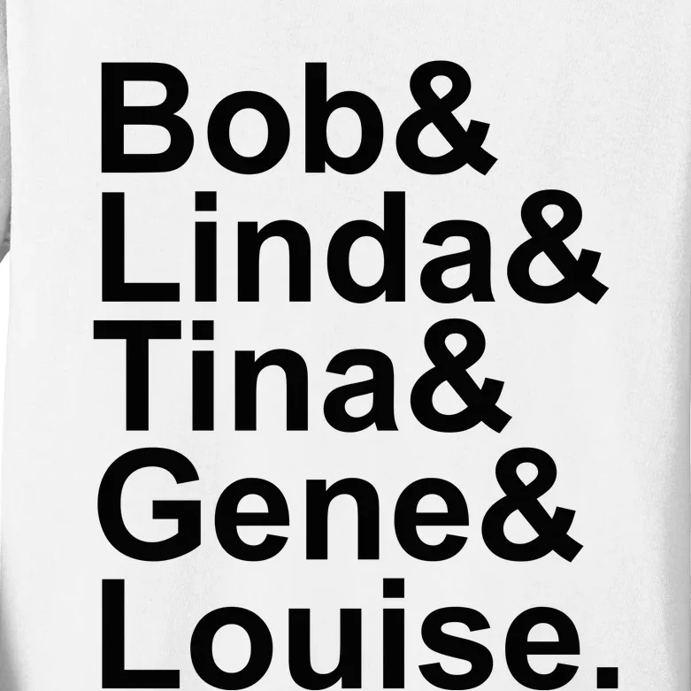 Bob Linda Tina Gene Louise Bob's Burgers Kids Long Sleeve Shirt