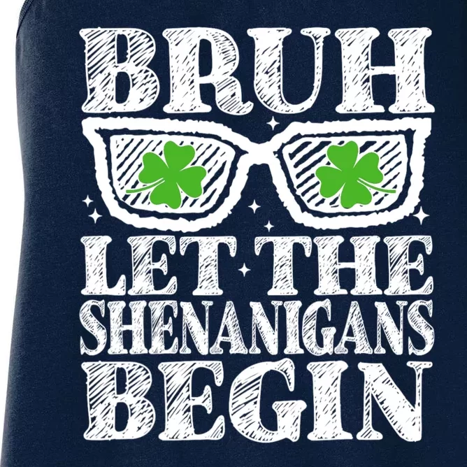 Bruh Let The Shenanigans Begin St Patricks Day Women's Racerback Tank