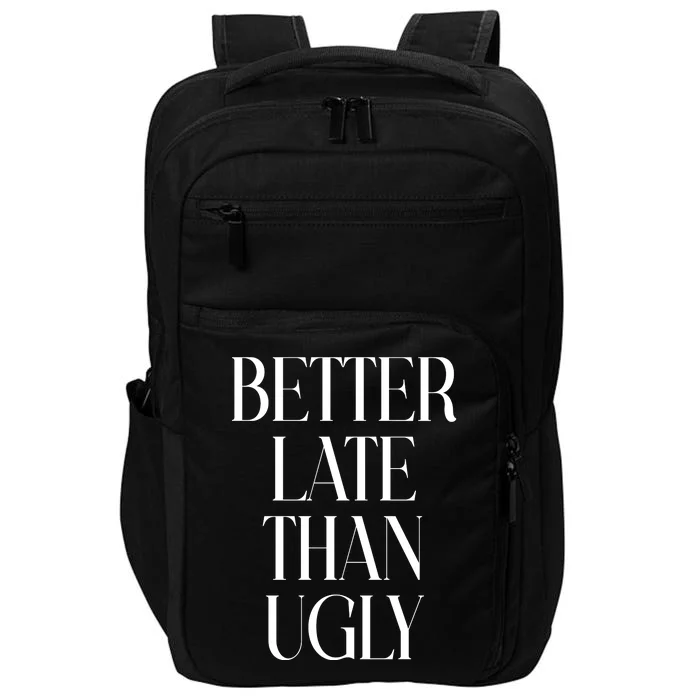 Better Late Than Ugly Impact Tech Backpack