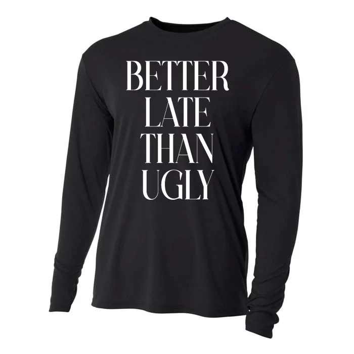 Better Late Than Ugly Cooling Performance Long Sleeve Crew