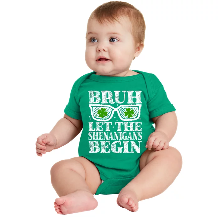 Bruh Let The Shenanigans Begin St Patricks Day Baby Bodysuit