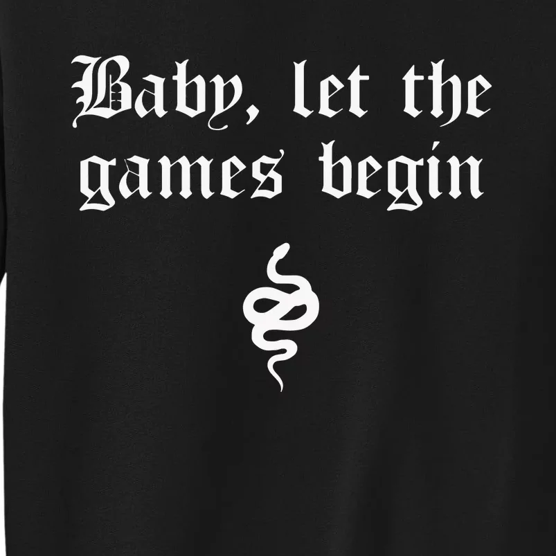 Baby, Let The Games Begin Tall Sweatshirt