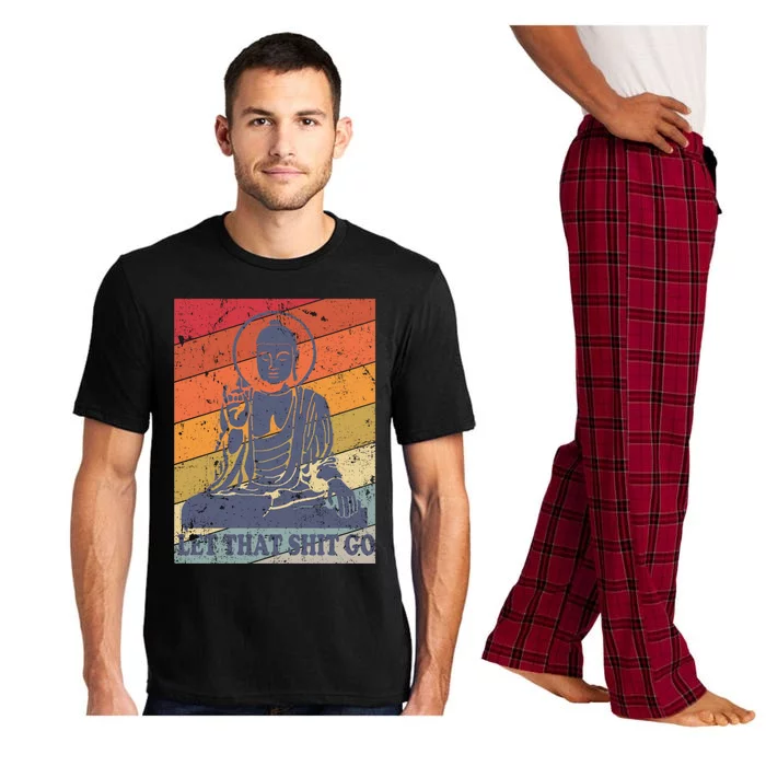 Buddha Let That Shit Go Gift Vintage Distressed Gift Pajama Set