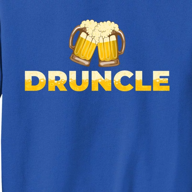 Beer Loving Uncle Druncle Funny Gift Tall Sweatshirt