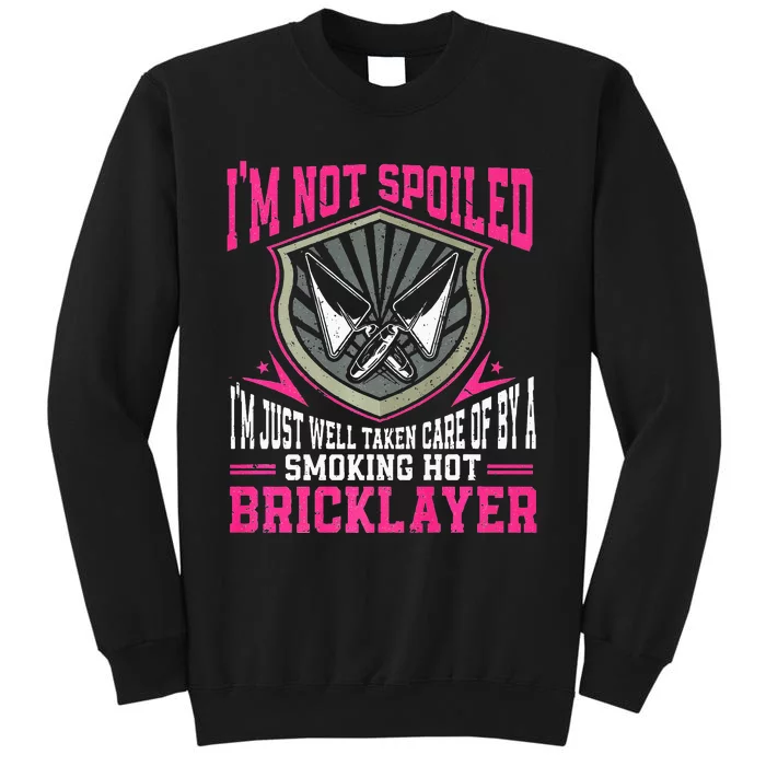 Brick Layer Union Bricklayer Girlfriend Bricklayer Wife Tall Sweatshirt