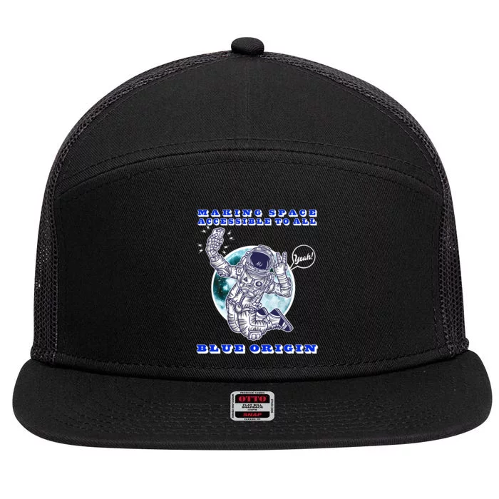 Blue Origin Making Space Accessible To All 7 Panel Mesh Trucker Snapback Hat