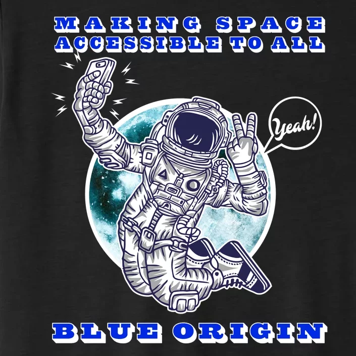 Blue Origin Making Space Accessible To All ChromaSoft Performance T-Shirt