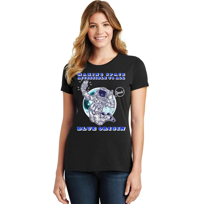 Blue Origin Making Space Accessible To All Women's T-Shirt