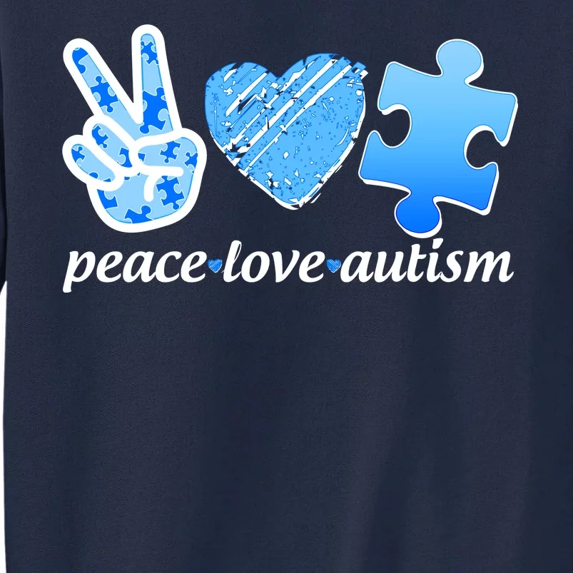 Blue Peace Love Autism Tall Sweatshirt