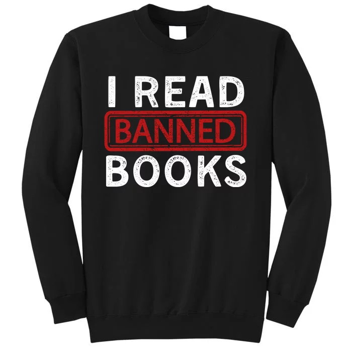 Book Lover Vintage I Read Banned Books Tall Sweatshirt