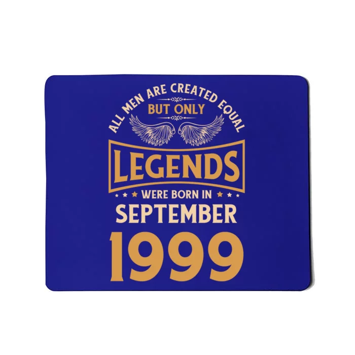 Birthday Legends Were Born In September 1999 Gift Mousepad