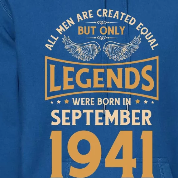 Birthday Legends Were Born In September 1941 Gift Premium Hoodie