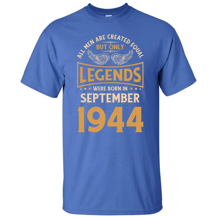 Birthday Legends Were Born In September 1944 Gift Tall T-Shirt