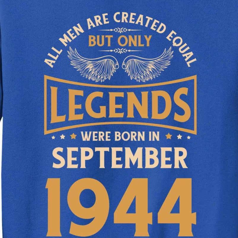 Birthday Legends Were Born In September 1944 Gift Tall Sweatshirt