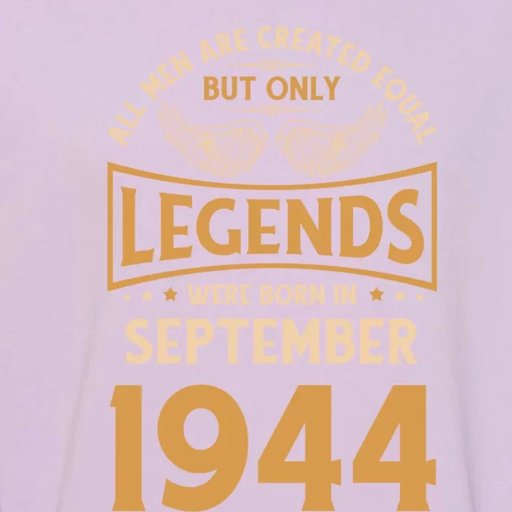 Birthday Legends Were Born In September 1944 Gift Garment-Dyed Sweatshirt