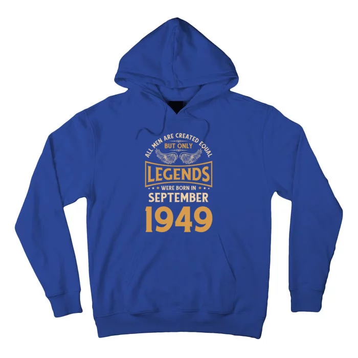 Birthday Legends Were Born In September 1949 Cute Gift Tall Hoodie