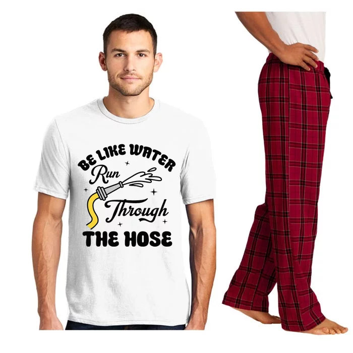 Be Like Water Run Through The Hose Pajama Set