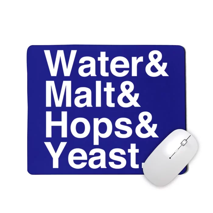 Beer Lovers Water Malt Hops Yeast Beer Gift Mousepad