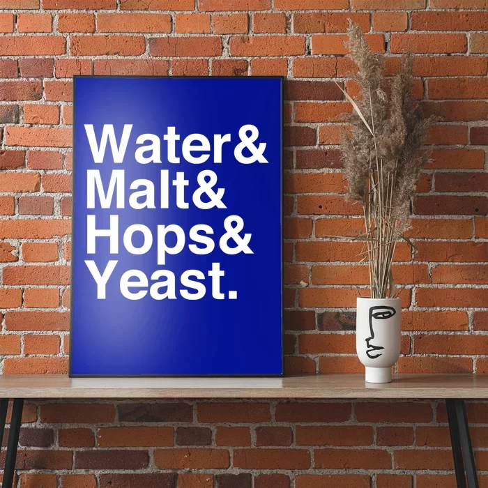 Beer Lovers Water Malt Hops Yeast Beer Gift Poster