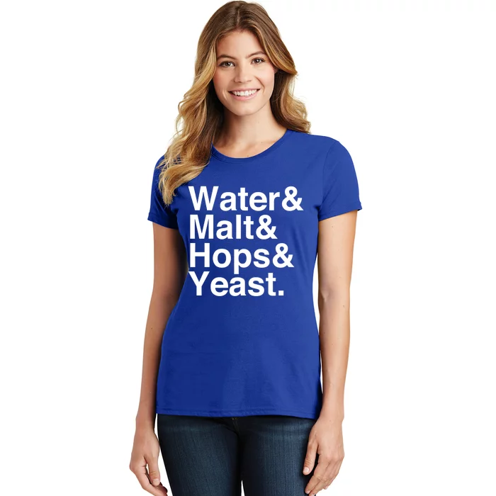 Beer Lovers Water Malt Hops Yeast Beer Gift Women's T-Shirt