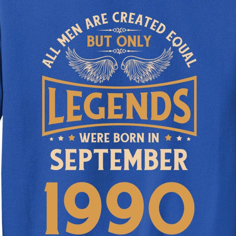 Birthday Legends Were Born In September 1990 Meaningful Gift Sweatshirt