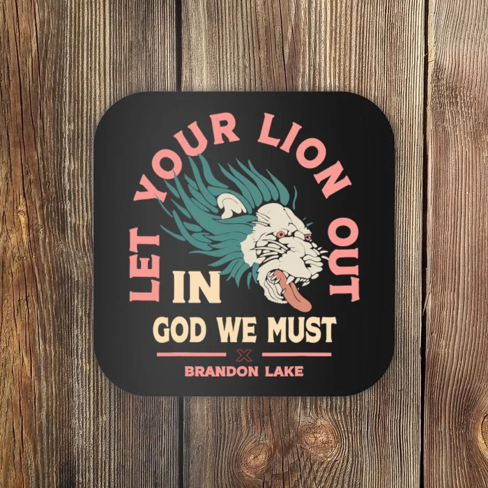 Brandon Let Your Lion Out We Must Merch Lake Coaster