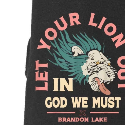 Brandon Let Your Lion Out We Must Merch Lake Doggie 3-End Fleece Hoodie