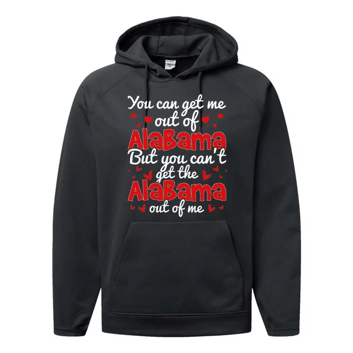 Bama Love You CanT Get The Alabama Out Of Me Performance Fleece Hoodie