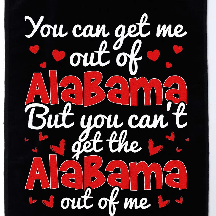 Bama Love You CanT Get The Alabama Out Of Me Platinum Collection Golf Towel