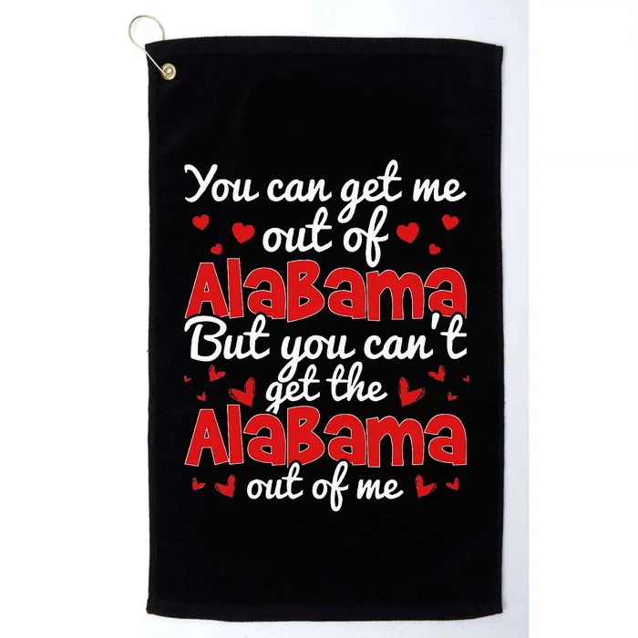 Bama Love You CanT Get The Alabama Out Of Me Platinum Collection Golf Towel