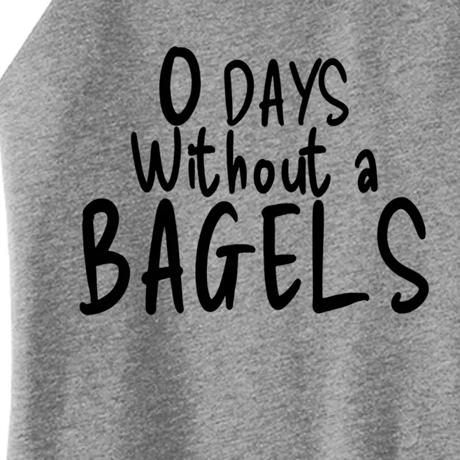 Bagel Lovers Zero Days Without Bagels Funny Baking Gift Women’s Perfect Tri Rocker Tank