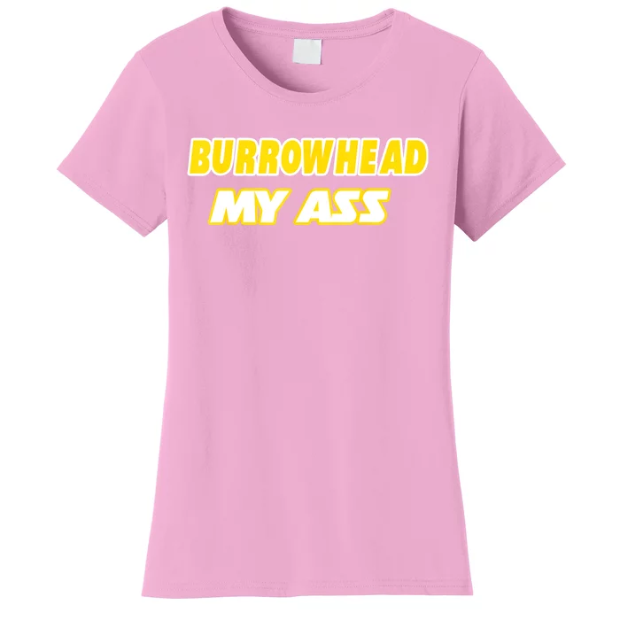 Burrowhead My Ass Funny Football Fan Tailgate Design Women's T-Shirt