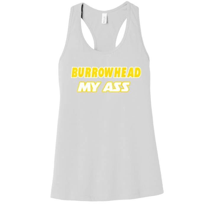 Burrowhead My Ass Funny Football Fan Tailgate Design Women's Racerback Tank