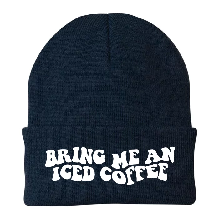 Bring Me An Iced Coffee Funny Saying Coffee Lover Drinking Knit Cap Winter Beanie