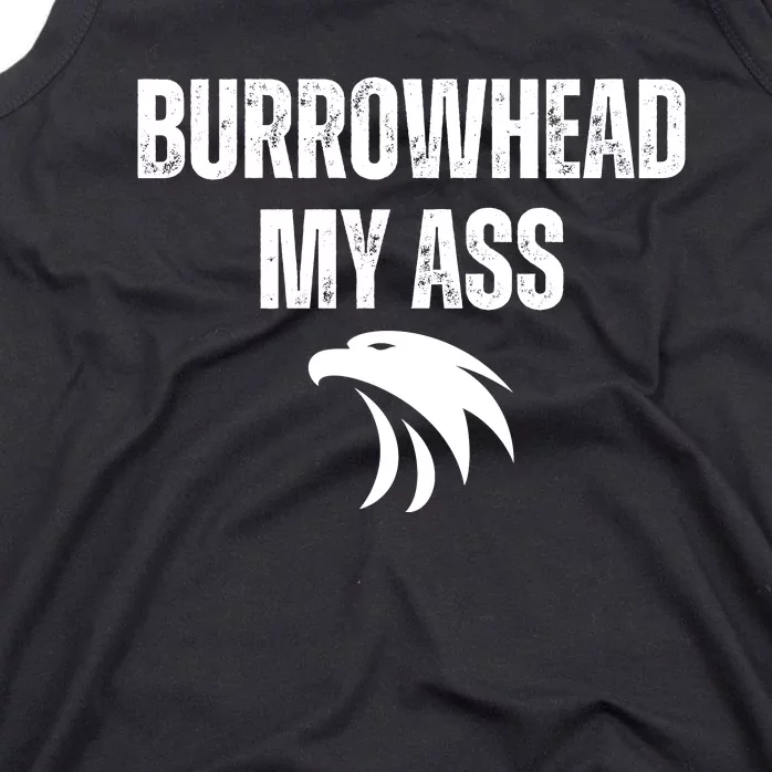 Burrowhead My Ass Funny Burrowhead My Ass Tank Top