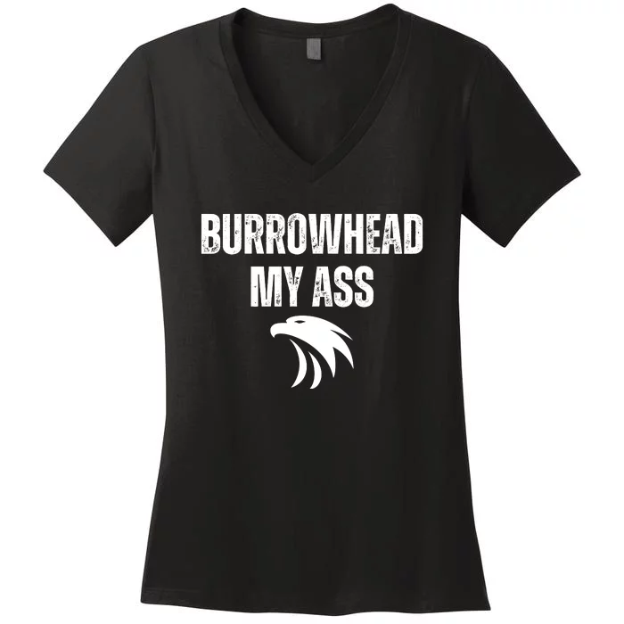 Burrowhead My Ass Funny Burrowhead My Ass Women's V-Neck T-Shirt