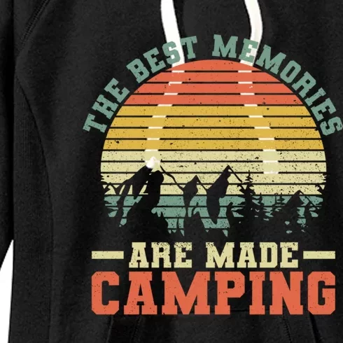 Best Memories Are Made Camping Lovers Camping Memories Gift Women's Fleece Hoodie