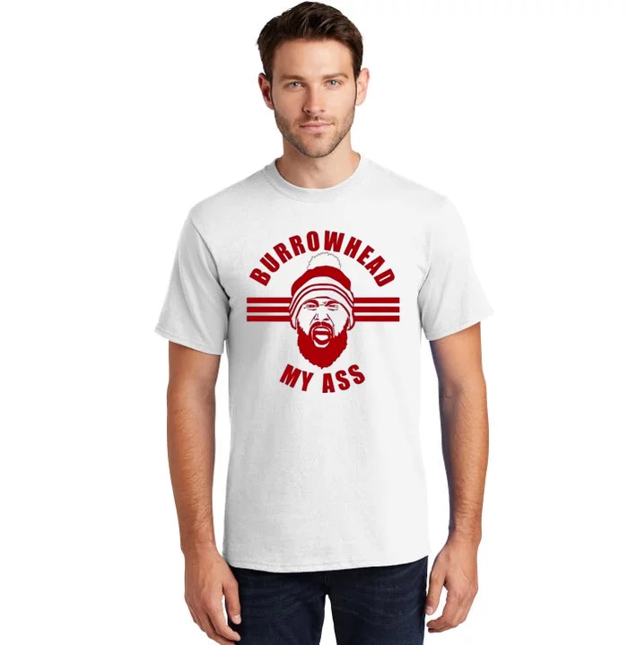 Burrowhead My Ass Funny Football Fans Tall T-Shirt