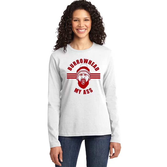 Burrowhead My Ass Funny Football Fans Ladies Long Sleeve Shirt