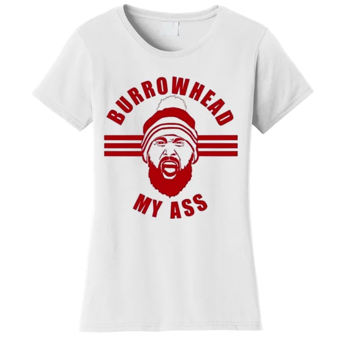 Burrowhead My Ass Funny Football Fans Women's T-Shirt