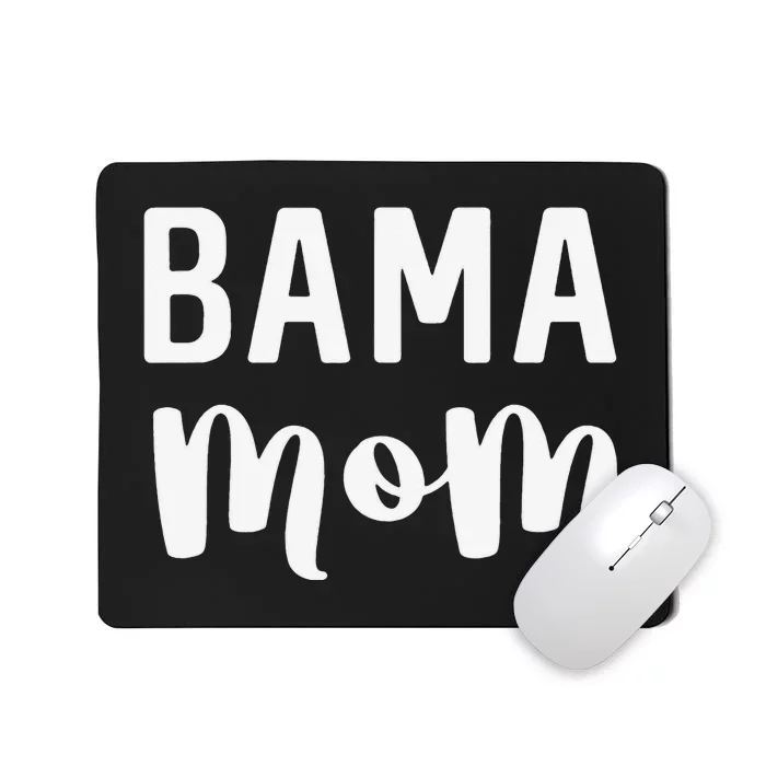 Bama Mom Alabama Gift Mother's Day Football Mousepad