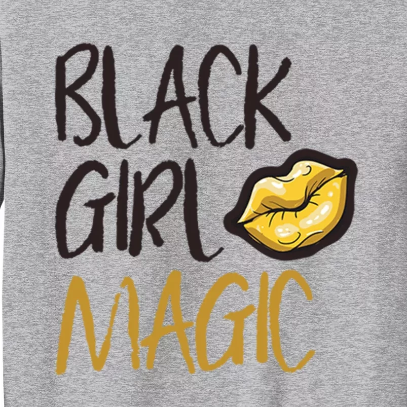 Black Magic Afrocentric African American Gift Tall Sweatshirt