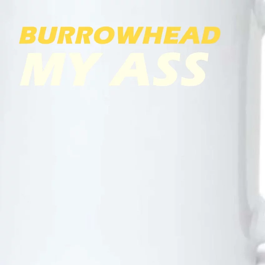 Burrowhead My Ass Design Black Color Changing Mug