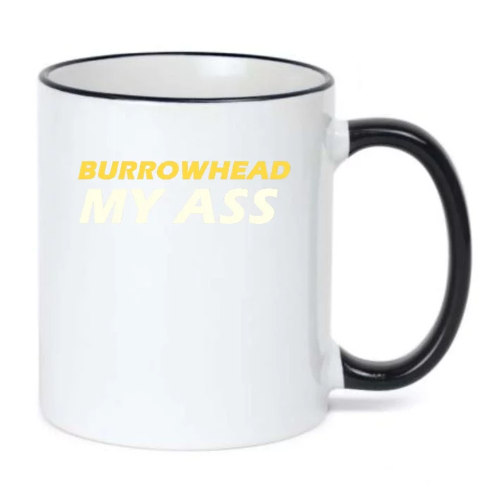 Burrowhead My Ass Design Black Color Changing Mug